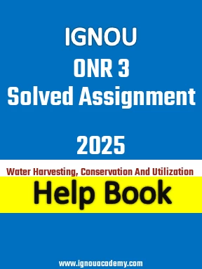 IGNOU ONR 3 Solved Assignment 2025